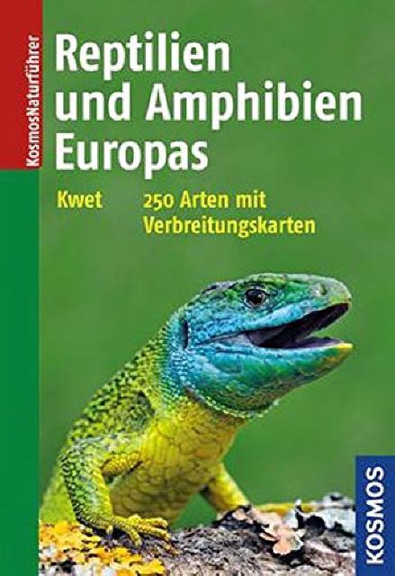 Reptilien und Amphibien Europas: 250 Arten